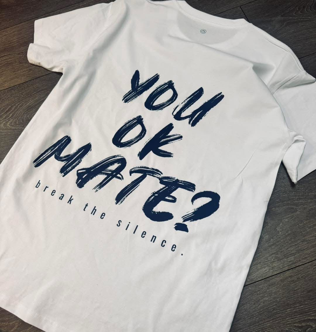 You ok, mate? T-shirt